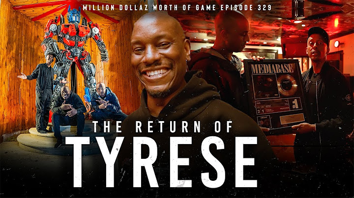 TYRESE: MILLION DOLLAZ WORTH OF GAME EPISODE 329