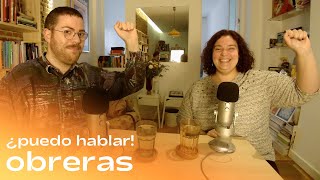 Obreras | ¿Puedo hablar!