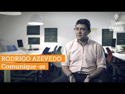 #SonhoGrande | Rodrigo Azevedo - Comunique-se