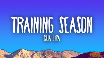 Dua Lipa - Training Season