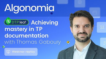 Achieving mastering TP documentation — webinar replay
