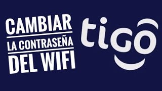 Cómo cambiar la contraseña y nombre del Wi-Fi de TIGO UNE de forma fácil y sencilla screenshot 4
