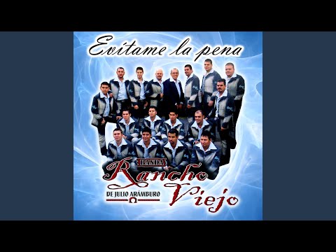 Banda Rancho Viejo de Julio Arámburo - Evitame la Pena