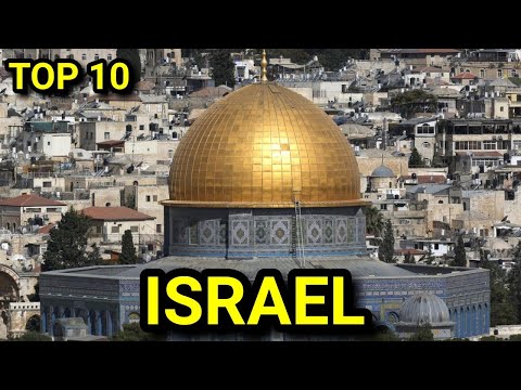 ''ISRAEL'' Top 10 Best Places To Visit In Israel
