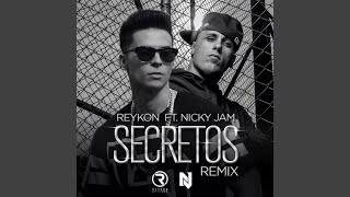 Secretos (Remix) (feat. Nicky Jam) - Reykon