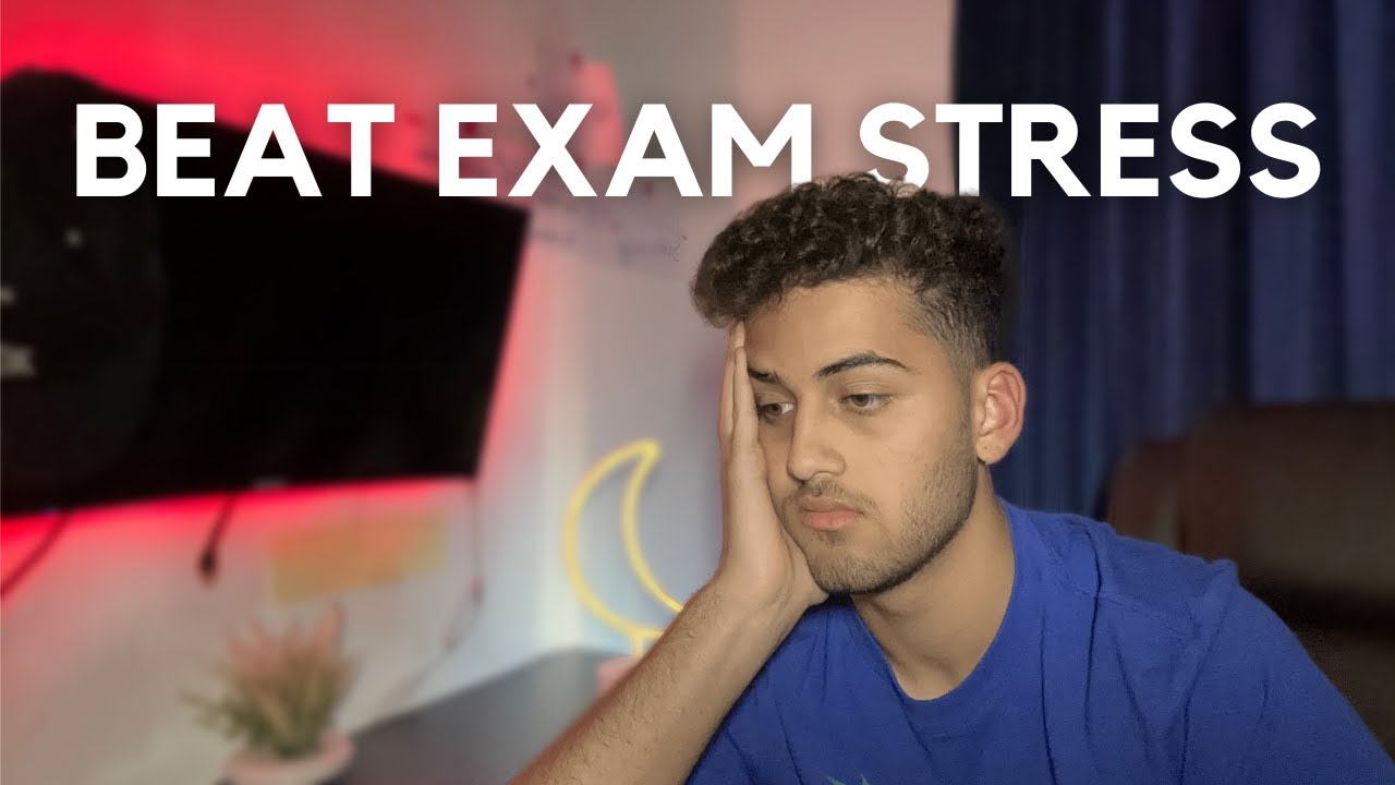 4 Ways to Beat Exam Stress and Anxiety (GCSE & A-Level) - YouTube
