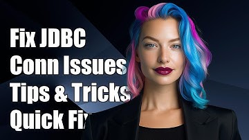 Fixing JDBC Connection Issues: Troubleshooting Tips and Solutions