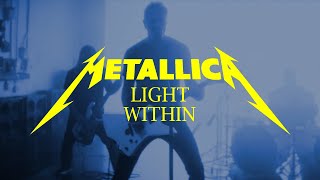 Metallica: Light Within (Fanmade Music Video)