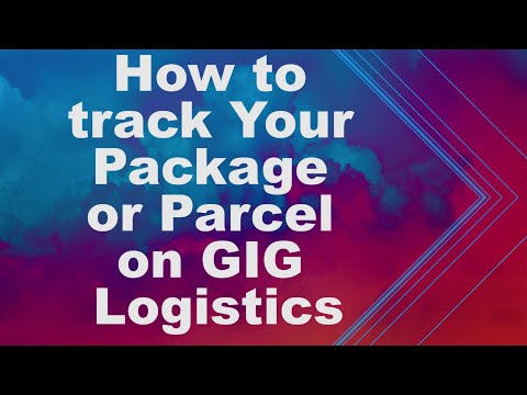 How To Track Your Package Or Parcel On GIG Logistics