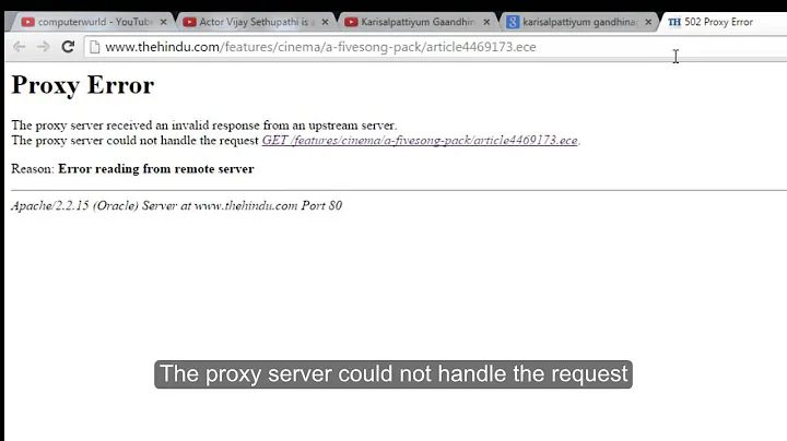 502 Proxy Error The proxy server received an invalid response from an upstream server