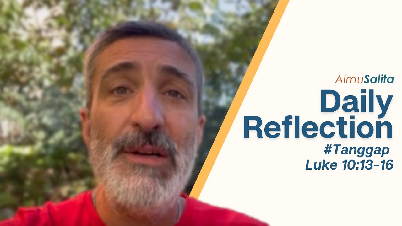 Daily Reflection Tanggap Luke 10 13 16 October 6 2023 YouTube