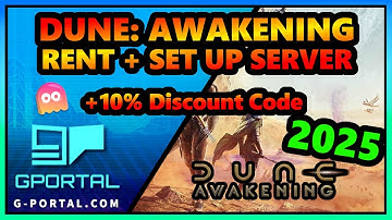 Dune: Awakening Rent YOUR Server + Setup | Gportal Server + Discount Code