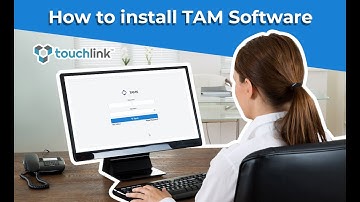 TouchLink Access Management Software (TAMS) - HOW TO INSTALL