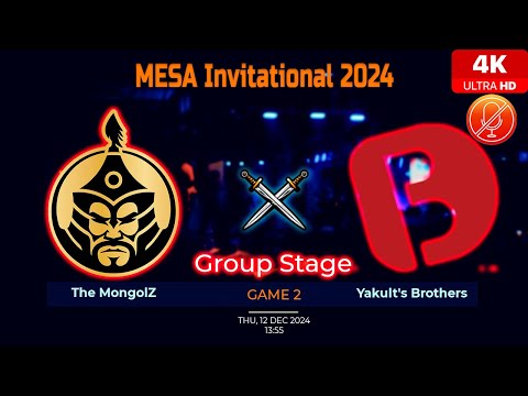 The MongolZ vs Yakult's Brothers Game 2 Highlights | Group Stage | MESA Invitational | [12-Dec-24]