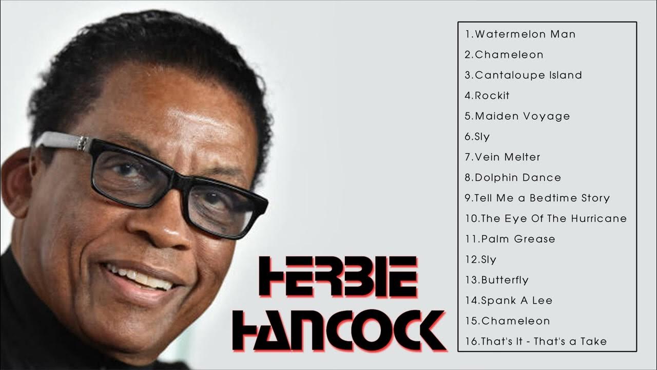 Best Herbie Hancock Songs 2024 - YouTube