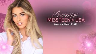 Meet Miss Mississippi Teen USA 2026