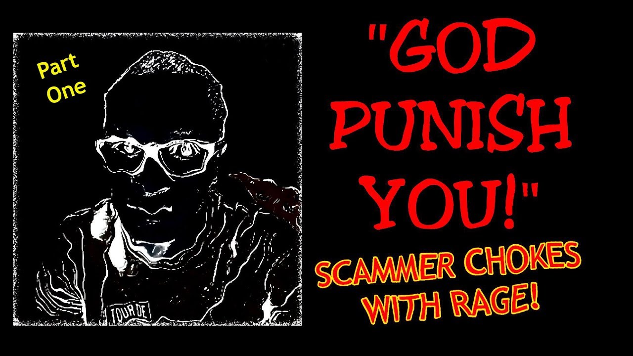 SCAMMER CHOKES WITH RAGE!  Pt 1  HD