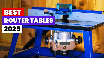 The 5 Best Router Tables of 2025 | The Surprising Truth About Router Tables Nobody Tells You