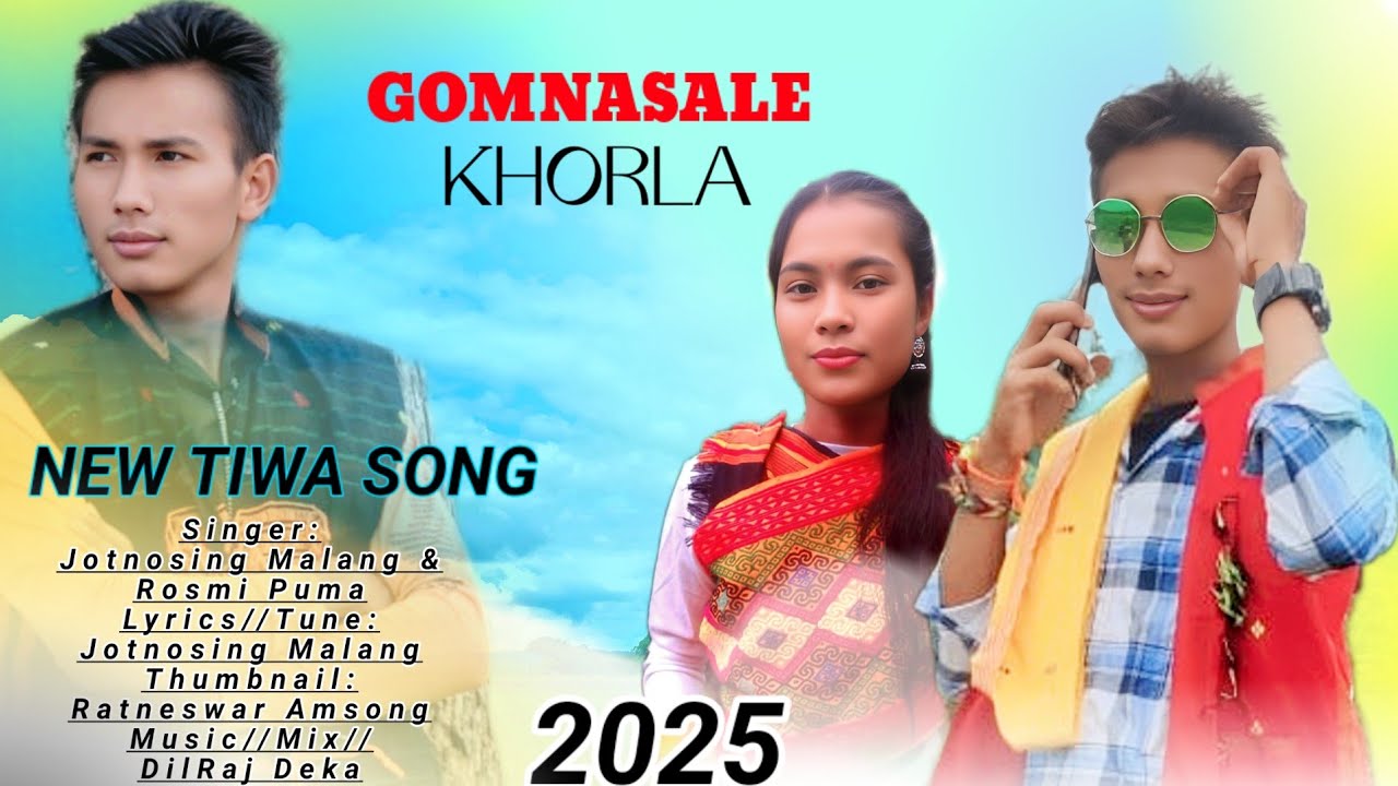 New Tiwa Song//Gomnasale Khorla // Jotnosing Malang  & Rosmi Puma 2025