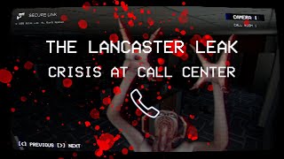 A NEW ENTITY HAS BEEN FOUND! - The Lancaster Leak: Crisis At Call Center