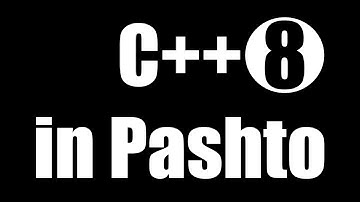 C++ Tutorial for Beginners Part 08 - while loop - do while loop - for loop - in Pashto