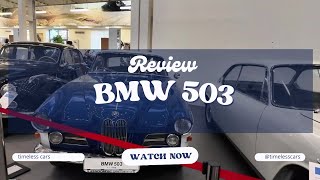 BMW 503 — Only 413 Were Ever Made