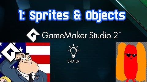 GMS2 First Game Tutorial Part 1 - Sprites & Objects