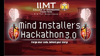 Mind Installers Hackathon 2025 | Code. Create. Conquer| IIMT Group of colleges , Greater Noida