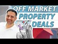 Finding Direct to Vendor Off Market Property Deals | Saj Hussain