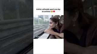 Ankita Spent One Day As Archana