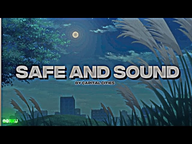 Capital cities - safe and sound slowed/reverb class=