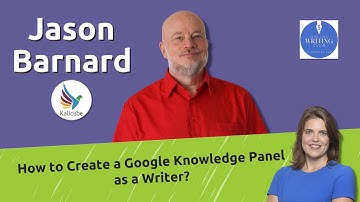 How to Create a Google Knowledge Panel as a Writer?