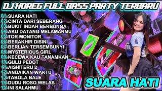 Dj Suara Hati Horeg  Bass Party Terbaru 2026