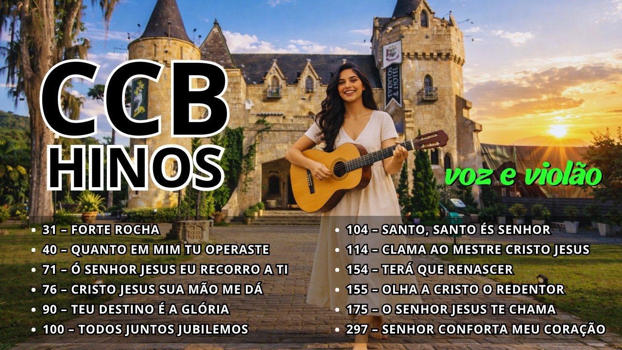 HINOS DA CCB PARA FORTALECER SUA FÉ E TRAZER PAZ
