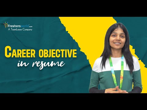 Career Objective In Resume And How To Build One | Career Objective Examples