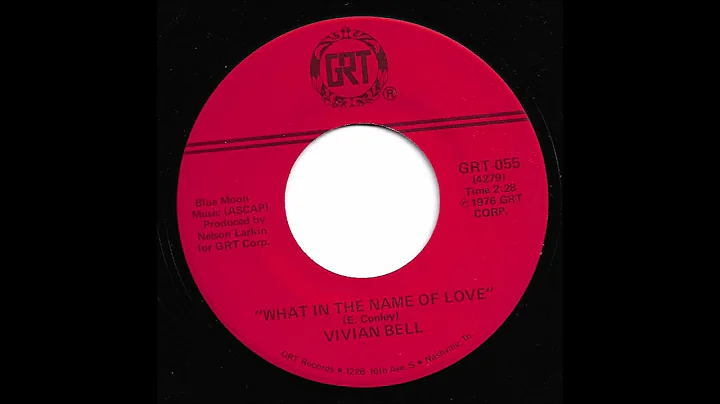 Vivian Bell - What In The Name Of Love
