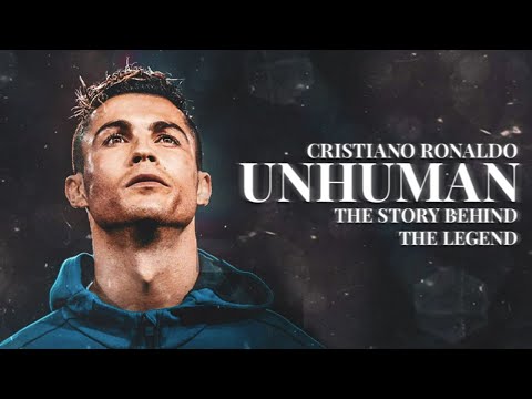 Cristiano Ronaldo - Unhuman : The Story Behind The Legend - Documentary
