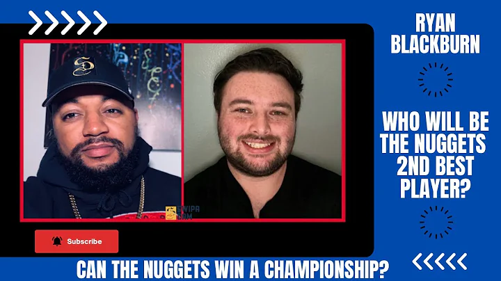 Can the Denver Nuggets Win An NBA Championship? Featuring Special Guest Ryan Blackburn