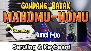 Gondang Batak Toba Manomu-nomu Nonstop Seruling & Keyboard Kunci F=Do Musik Pengiring di jalan