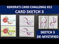 Kendras card challenge 12  sketch 3  difficult sketch free card sketch  patterned paper