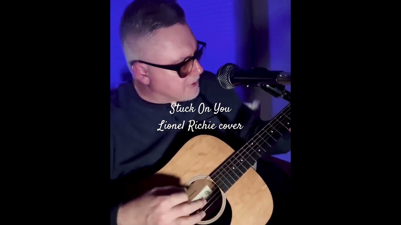 Stuck On You- Lionel Richie cover #acoustic #coversong #lionelrichie #smooth