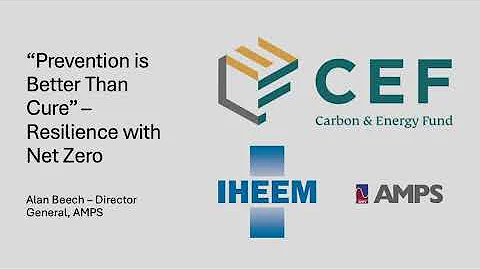 Alan Beech - AMPS - Prevention is Better Than Cure Resilience With Net Zero