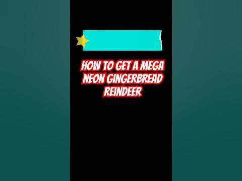 How To Get a Mega Neon Gingerbread Reindeer! 🦌 #adoptme #