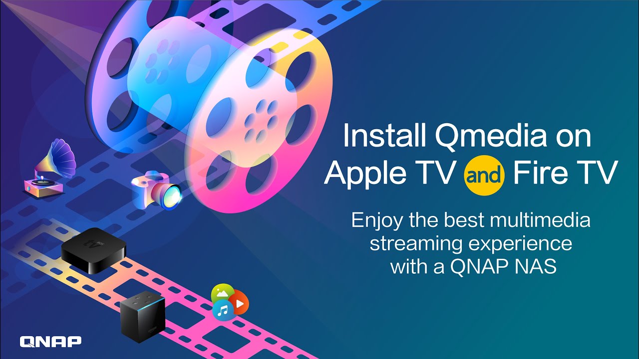 Install Qmedia on Apple TV amp Fire TV  Enjoy the best multimedia streaming experience with a QNAP NAS