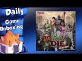 Daily Game Unboxing - Run Fight or Die: Reloaded