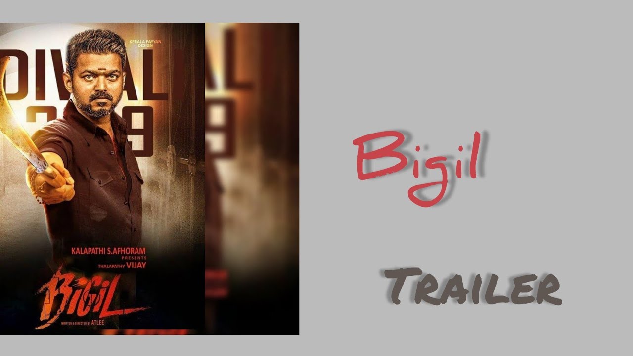 New Bigil movie trailer