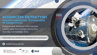 Polski astronauta zaprasza: Weź udział w konkursie "Kosmiczni Detektywi" - zgłoszenia do 30.01.2024!