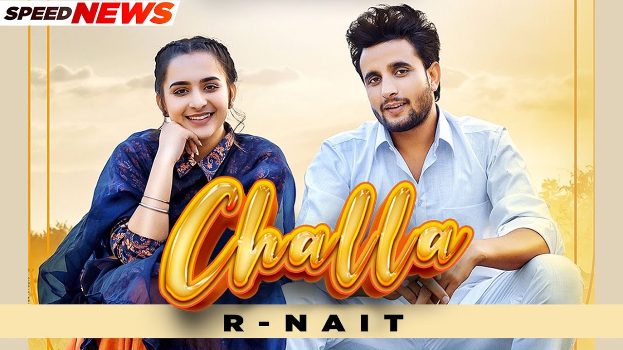R NAIT | Challa (News) | Sruishty Mann | Laddi Gill | Latest Punjabi Teasers 2021 | Speed Records