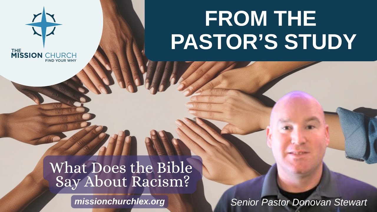 FTPS: What Does the Bible Say About Racism?