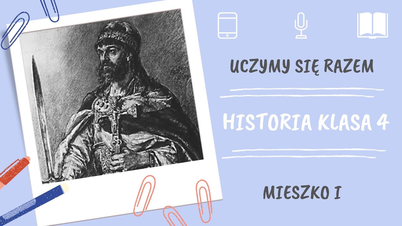 Zajmuje Sie Historią Dokumentów Historycznych I Opisem Ich Stanu Obecnego Historia klasa 4. Mieszko I. Uczymy się razem - YouTube